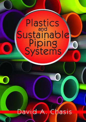 Plastics and Sustainable Piping Systems - David Chasis - Kirjat - Industrial Press Inc.,U.S. - 9780831134983 - keskiviikko 28. toukokuuta 2014