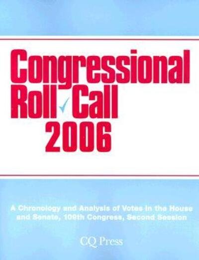 Cover for CQ Press · Congressional Roll Call 2006 (Paperback Book) (2007)