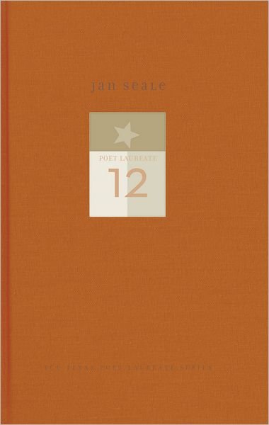 Jan Seale: New and Selected Poems - Jan Seale - Books - Texas Christian University Press,U.S. - 9780875653983 - April 2, 2013
