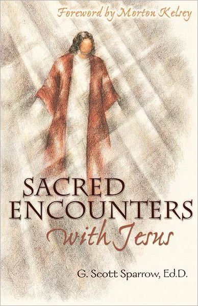 Cover for Gregory Scott Sparrow · Sacred Encounters with Jesus (Taschenbuch) (2003)