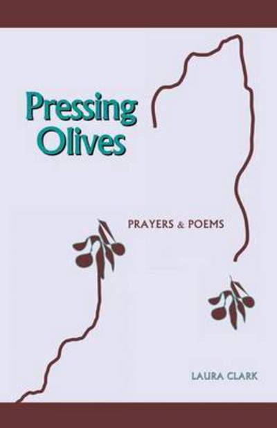 Cover for Laura Clark · Pressing Olives (Paperback Book) (2015)