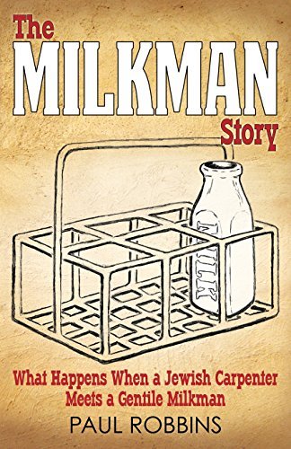 Cover for Paul Robbins · The Milkman Story: What Happens when a Jewish Carpenter Meets a Gentile Milkman (Paperback Bog) (2014)
