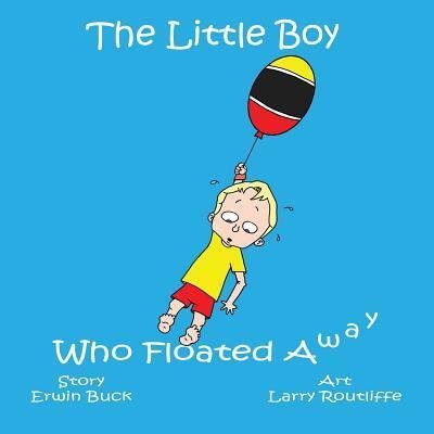 Cover for Erwin Buck · The Little Boy Who Floated Away (Paperback Bog) (2015)
