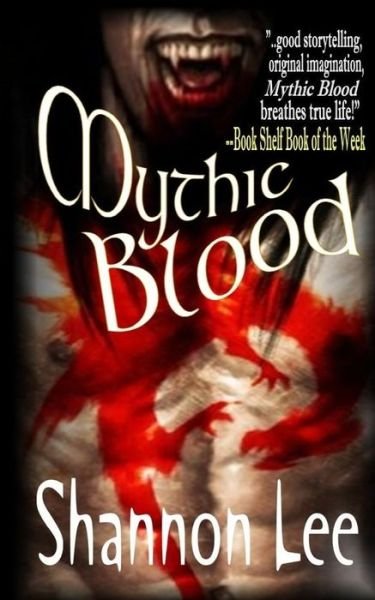 Cover for Shannon Lee · Mythic Blood (Paperback Book) (2012)