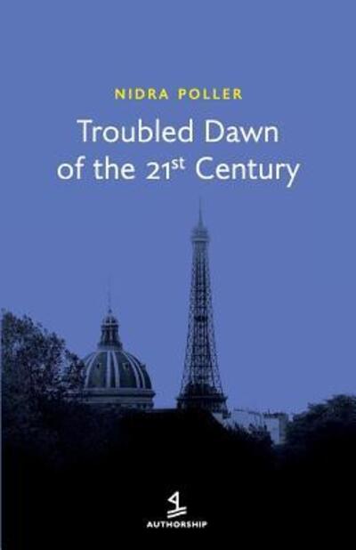 Cover for MS Nidra Poller · Troubled Dawn of the 21st Century (Paperback Book) (2017)