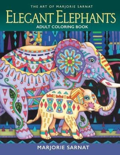 Cover for Marjorie Sarnat · The Art of Marjorie Sarnat : Elegant Elephants Adult Coloring book (Pocketbok) (2016)