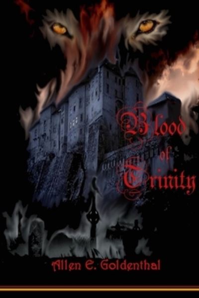 Cover for Allen E. Goldenthal · Blood of Trinity (Paperback Book) (2020)