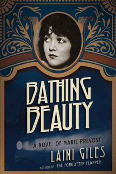 Cover for Laini Giles · Bathing Beauty: A Novel of Marie Prevost - Forgotten Actresses (Paperback Book) (2019)