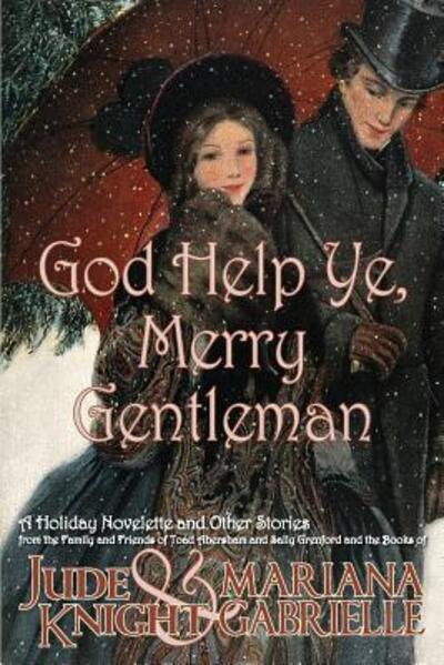 Cover for Jude Knight · God Help Ye, Merry Gentleman (Paperback Book) (2017)