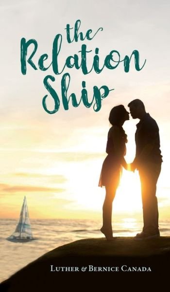 Cover for Luther Canada · The Relation Ship (Hardcover Book) (2020)