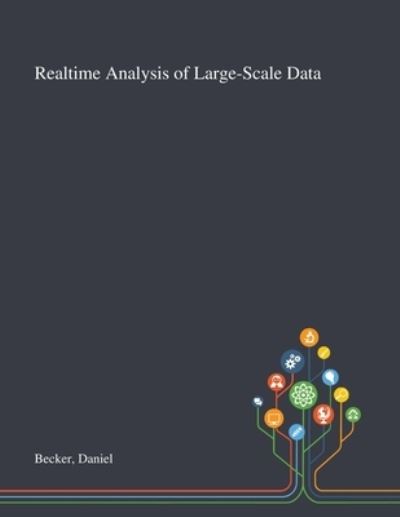 Cover for Daniel Becker · Realtime Analysis of Large-Scale Data (Paperback Book) (2020)