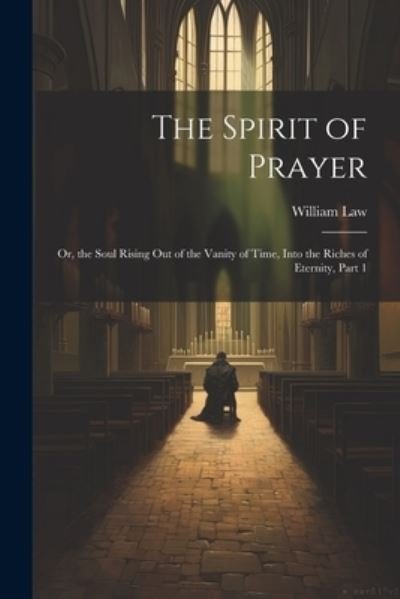 Cover for William Law · Spirit of Prayer (Book) (2023)