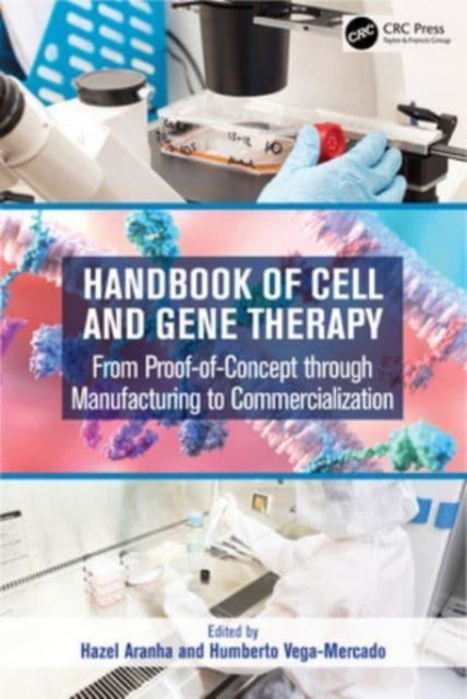 Handbook of Cell and Gene Therapy: From Proof-of-Concept through Manufacturing to Commercialization (Paperback Book) (2024)