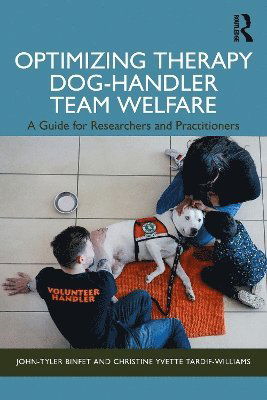 Cover for Binfet, John-Tyler (University of British Columbia, Canada) · Optimizing Therapy Dog-Handler Team Welfare: A Guide for Researchers and Practitioners (Paperback Book) (2025)