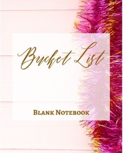 Cover for Presence · Bucket List - Blank Notebook - Write It Down - Pastel Rose Pink Gold Wood Abstract Design - Shiny Sparkle Luxury Fun (Paperback Book) (2021)