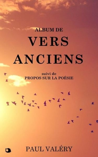 Cover for Paul Valery · Album de Vers Anciens (Taschenbuch) (2019)