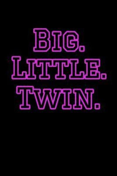 Cover for Greek and Sorority Notebooks · Big. Little. Twin. (Pocketbok) (2019)