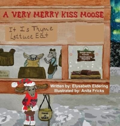 Cover for Elysabeth Eldering · Very Merry Kiss Moose (Book) (2021)