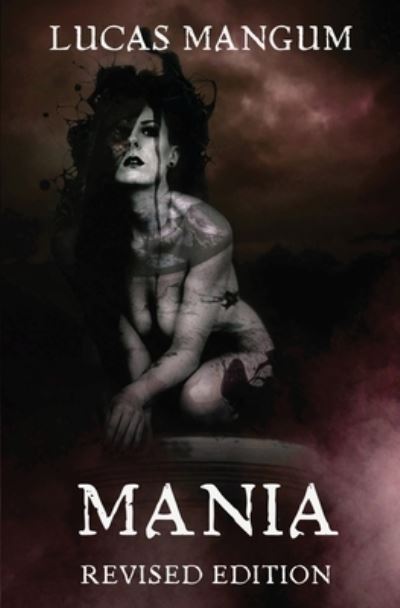 Cover for Lucas Mangum · Mania - Revised Edition (Paperback Book) (2020)