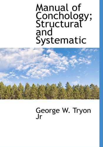 Cover for Tryon · Manual of Conchology; Structural and Systematic (Paperback Book) (2009)