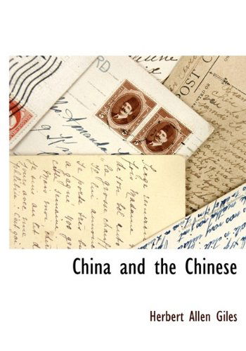 Cover for Herbert Allen Giles · China and the Chinese (Hardcover Book) (2009)