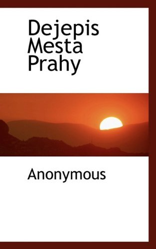 Dejepis Mesta Prahy - Anonymous - Bøger - BiblioLife - 9781117583983 - 16. december 2009