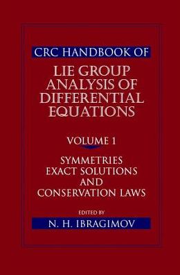 Cover for Nail H. Ibragimov · CRC Handbook of Lie Group Analysis of Differential Equations, Volume I: Symmetries, Exact Solutions, and Conservation Laws (Hardcover Book) (2018)