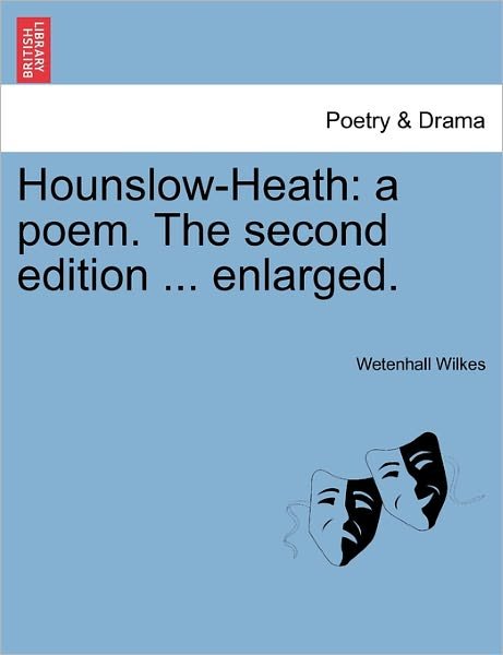 Cover for Wetenhall Wilkes · Hounslow-heath: a Poem. the Second Edition ... Enlarged. (Paperback Book) (2011)