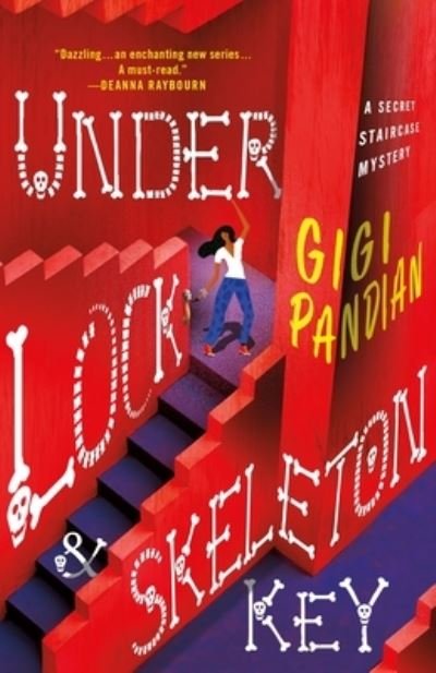 Cover for Gigi Pandian · Under Lock &amp; Skeleton Key: A Secret Staircase Mystery - Secret Staircase Mysteries (Inbunden Bok) (2022)