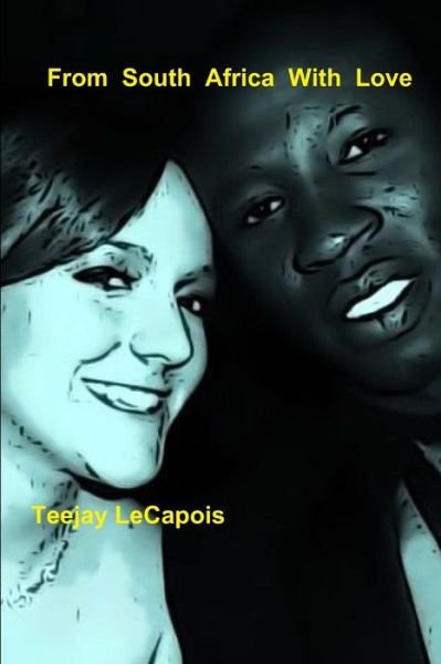 Cover for Teejay Lecapois · From South Africa with Love (Bok) (2013)