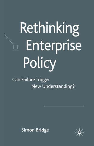 Rethinking Enterprise Policy - Bridge - Kirjat -  - 9781349313983 - keskiviikko 4. elokuuta 2010