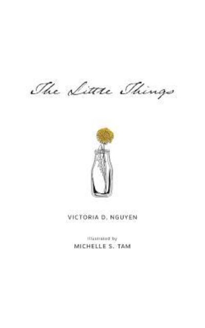 Cover for Victoria D Nguyen · The Little Things (Paperback Book) (2018)