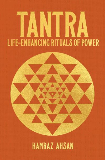 Cover for Hamraz Ahsan · Tantra: Life-Enhancing Rituals of Power - Arcturus Hidden Knowledge (Hardcover Book) (2022)