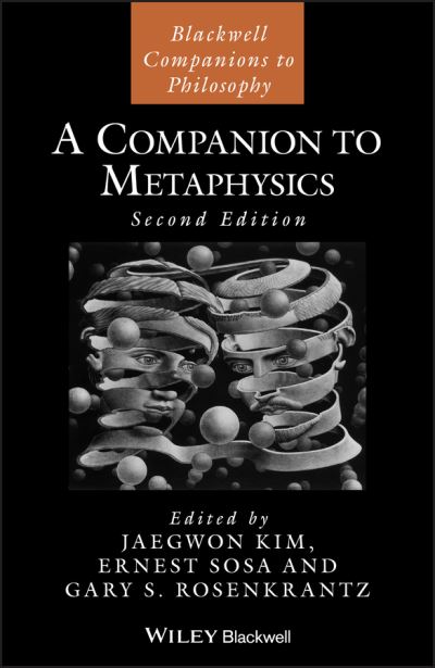 A Companion to Metaphysics - Blackwell Companions to Philosophy - J Kim - Books - John Wiley and Sons Ltd - 9781405152983 - March 27, 2009