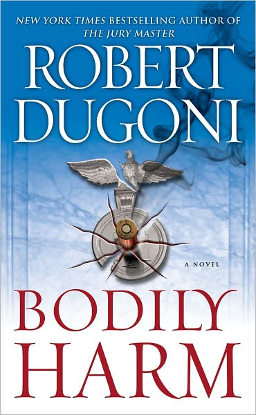 Cover for Robert Dugoni · Bodily Harm (Paperback Book) (2011)