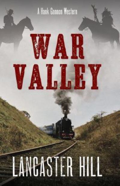 Cover for Lancaster Hill · War Valley (Book) (2019)