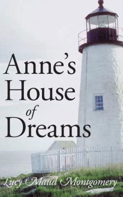 Cover for Lucy Maud Montgomery · Anne's House of Dreams, Large-Print Edition (Hardcover bog) (2008)