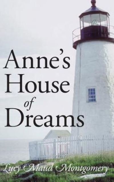 Cover for Lucy Maud Montgomery · Anne's House of Dreams, Large-Print Edition (Gebundenes Buch) (2008)