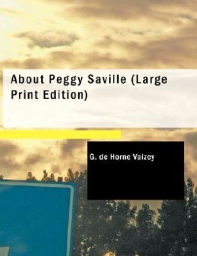 Cover for G De Horne Vaizey · About Peggy Saville (Paperback Bog) (2009)
