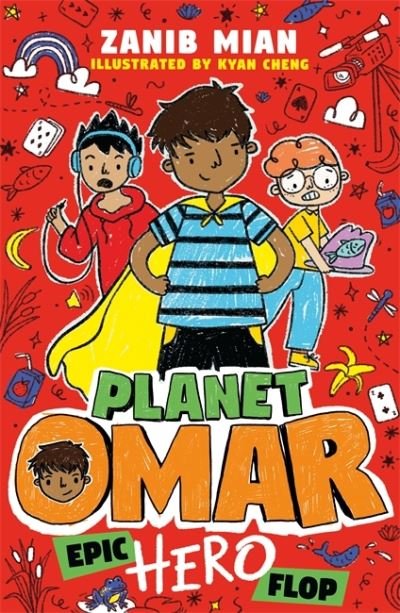 Planet Omar: Epic Hero Flop: Book 4 - Planet Omar - Zanib Mian - Livros - Hachette Children's Group - 9781444960983 - 8 de julho de 2021