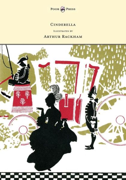 Cinderella - Illustrated by Arthur Rackham - C. S. Evans - Books - Read Books - 9781447477983 - February 19, 2013