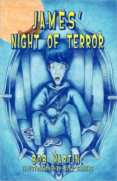 Cover for Bob Martin · James' Night of Terror (Paperback Book) (2010)