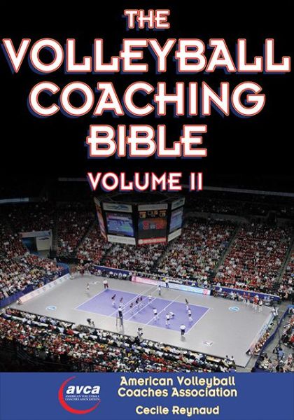 Cover for The American Volleyball Coaches Association · The Volleyball Coaching Bible, Vol. II - The Coaching Bible (Paperback Book) [New edition] (2015)
