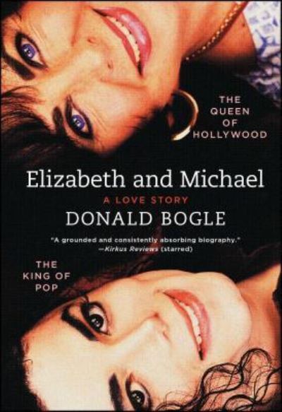 Cover for Donald Bogle · Elizabeth and Michael: The Queen of Hollywood and the King of Pop-A Love Story (Taschenbuch) (2017)