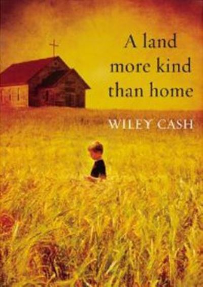 Cover for Wiley Cash · A Land More Kind Than Home (CD) (2012)