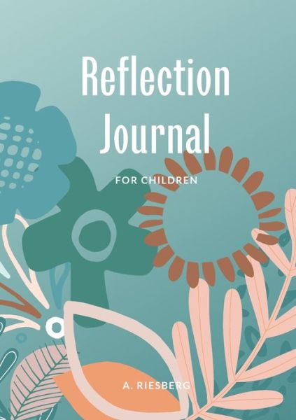 A. Riesberg · Reflection Journal (Taschenbuch) (2022)