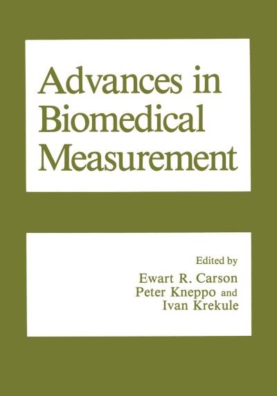 Cover for E R Carson · Advances in Biomedical Measurement (Paperback Bog) [Softcover reprint of the original 1st ed. 1988 edition] (2011)