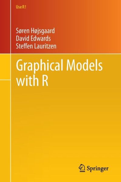 Cover for Soren Hojsgaard · Graphical Models with R - Use R! (Paperback Book) [2012 edition] (2012)