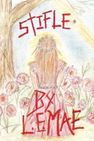 Cover for L E Mae · Stifle (Pocketbok) (2011)