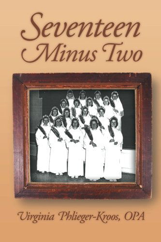Cover for Opa Virginia Phlieger-kroos · Seventeen Minus Two (Paperback Bog) (2012)